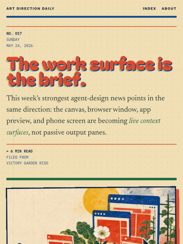 Issue 017 — The work surface is the brief.