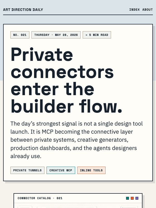 Issue 021 — Private connectors enter the builder flow.