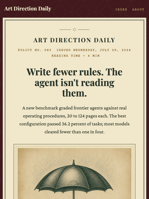 Issue 083 — Write fewer rules. The agent isn't reading them.